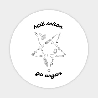 Hail seitan, go vegan / BLACK / Magnet